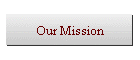 Our Mission